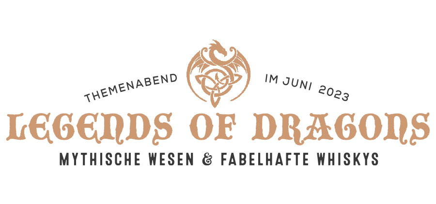 Legends of Dragons – Mythische Wesen und fabelhafte Whiskys